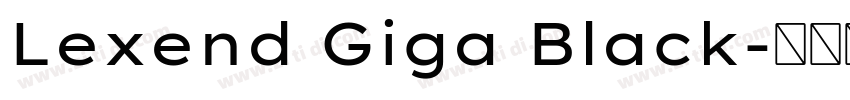 Lexend Giga Black字体转换 Lexend Giga Black字体转换